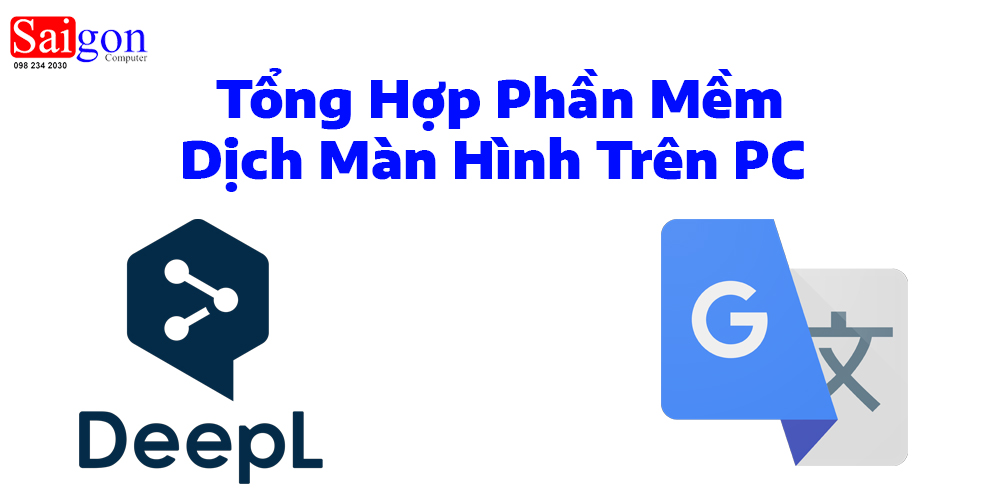 Tổng hợp phần mềm dịch màn hình trên PC 